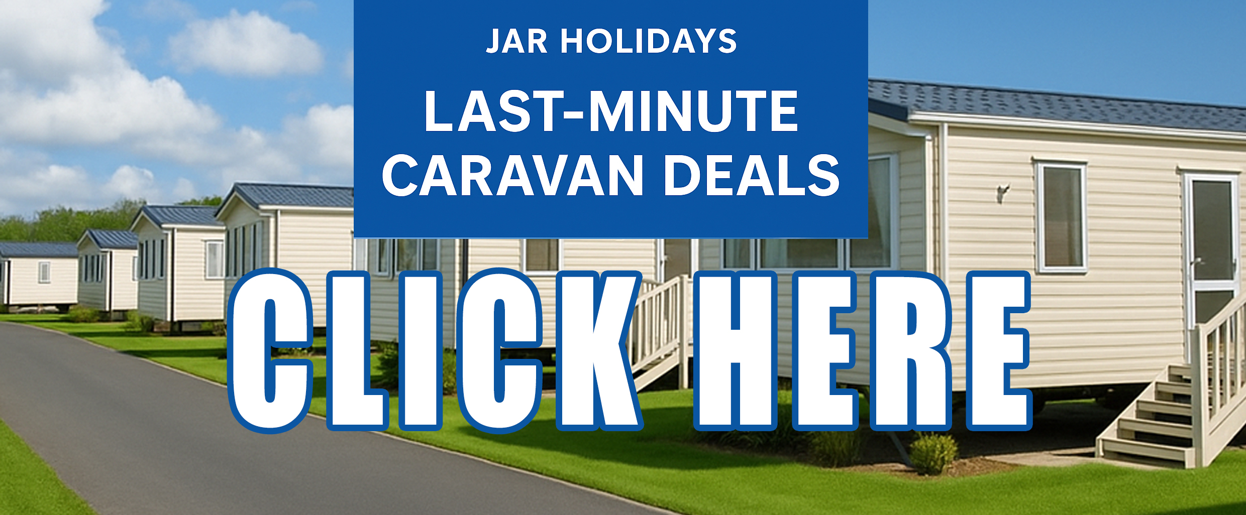 Jar Holidays last-minute caravan deals